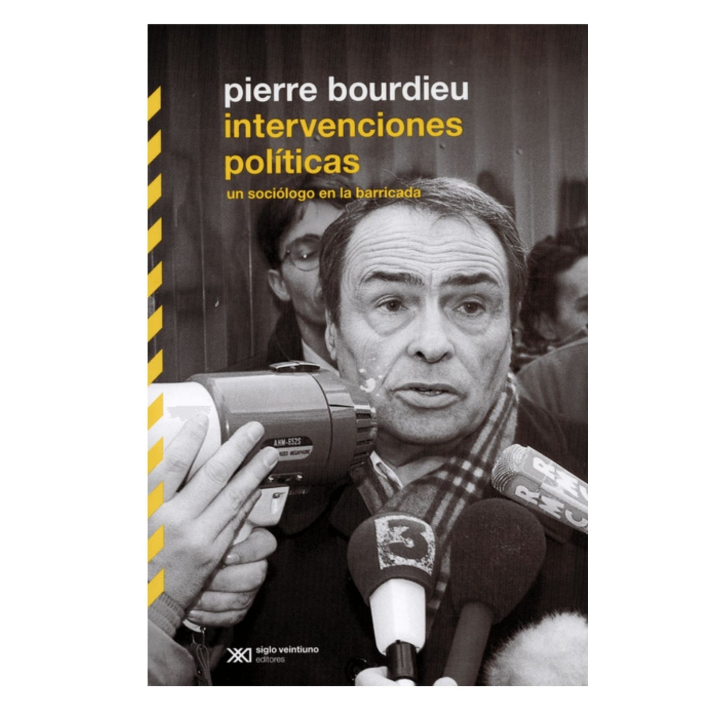 Intervenciones políticas. Un sociólogo en la barriada by Pierre Bourdieu