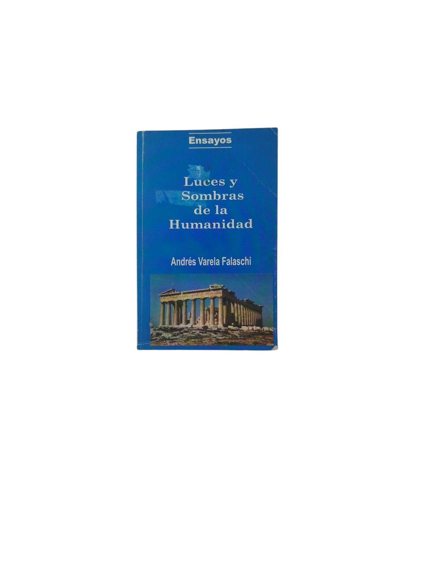 Luces y Sombras de la Humanidad