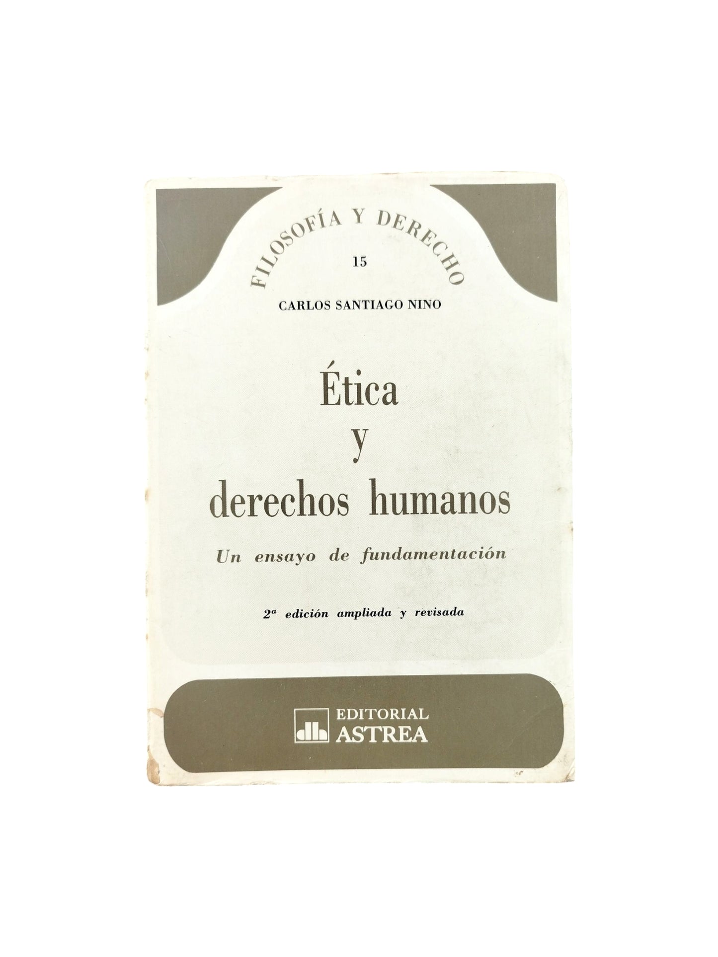 Ética y derechos humanos: un ensayo de fundamentación