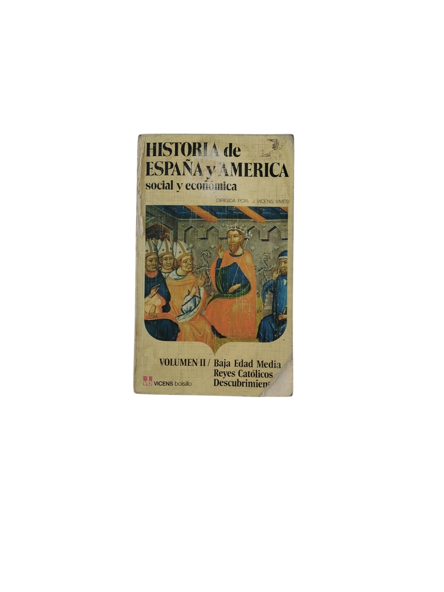 Historia de España y America social y económica Volumen II