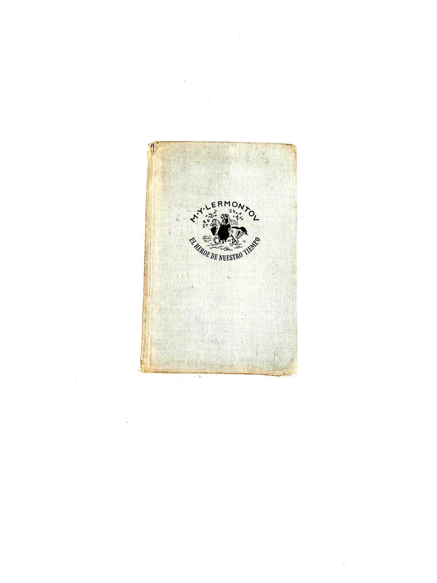 El heroe de nuestro tiempo by M.Y. Lermontov