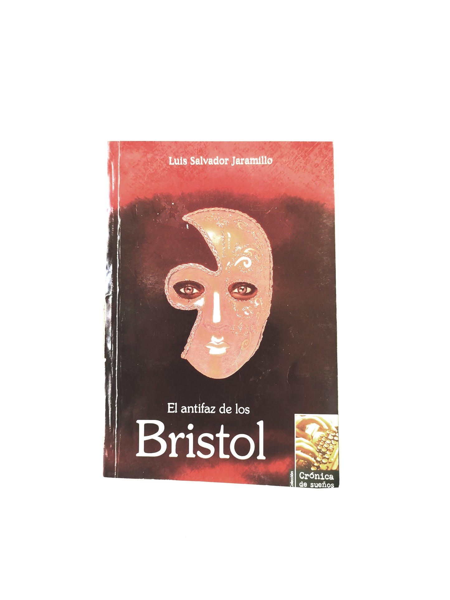 El antifaz de los Bristol by Luis Jaramillo