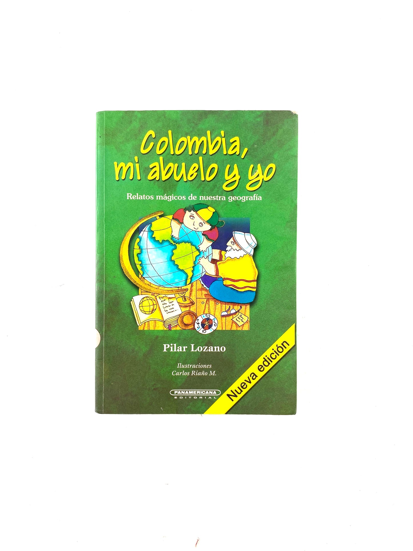 Colombia mi abuelo y yo by Pilar Lozano