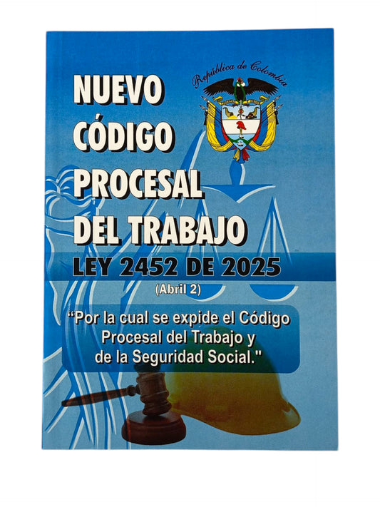 Nuevo código procesal del trabajo ley 2452 de 2025