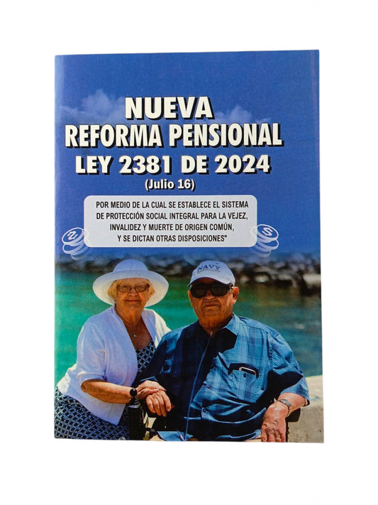 Nueva reforma pensional Ley 2381 de 2024