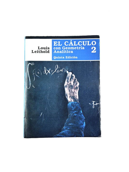 El cálculo con geometría analítca 2 quinta edición