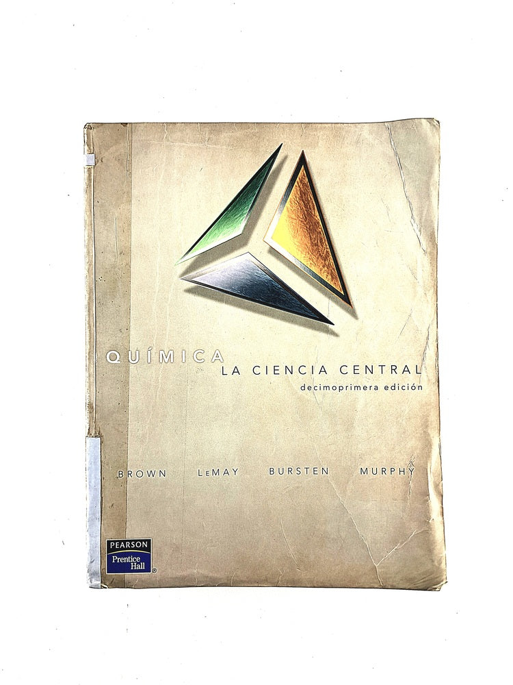 Química la ciencia central decimoprimera edición by Brown Lemay Bursten Murphy