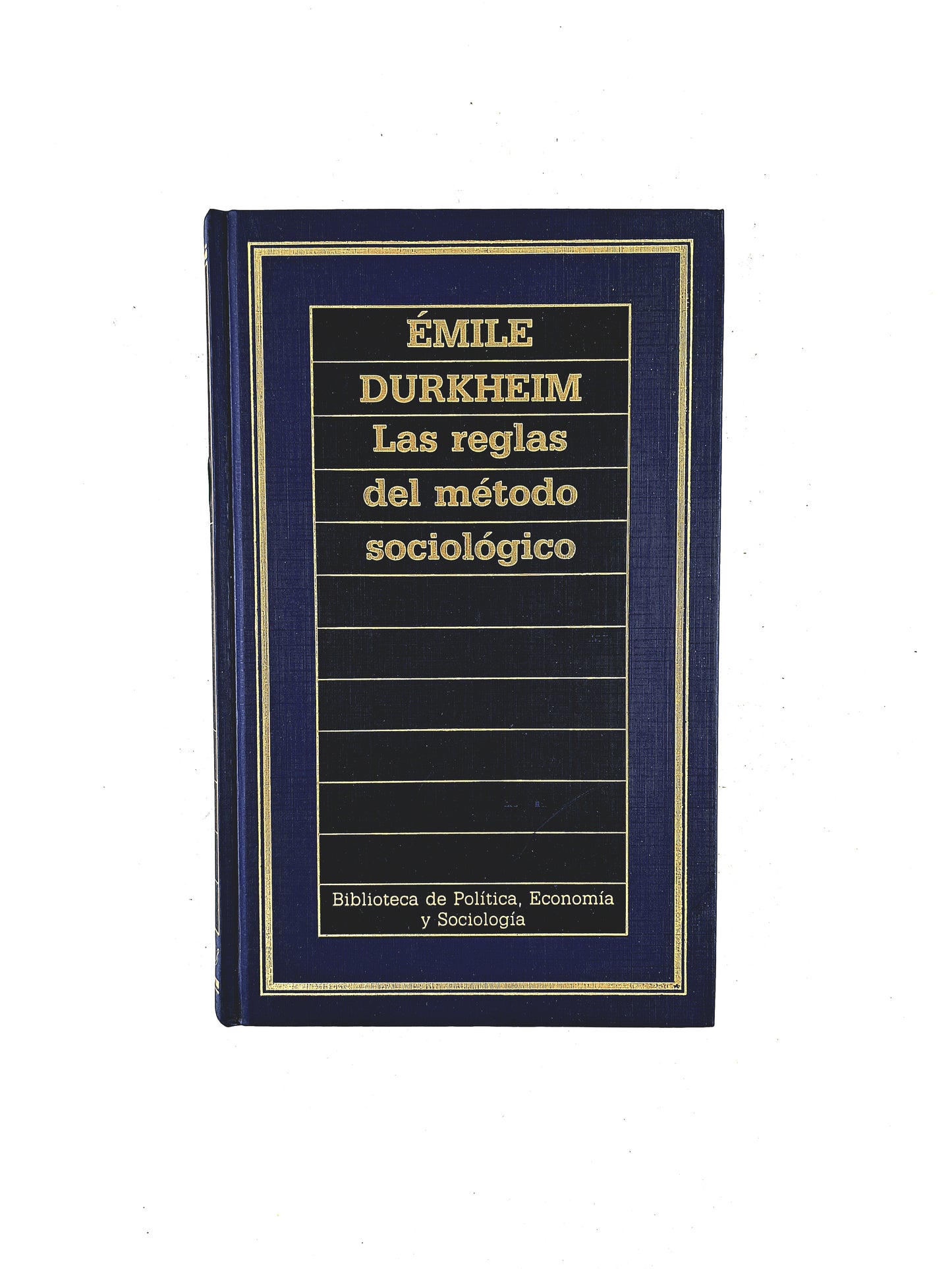 Las Reglas del Método Sociológico