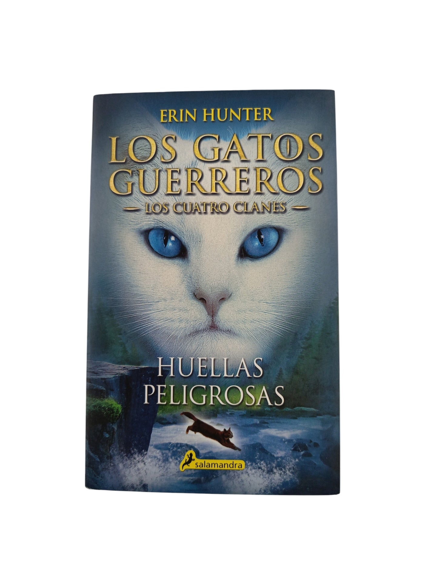 Los Gatos Guerrero 5. Huellas peligrosas by Erin Hunter