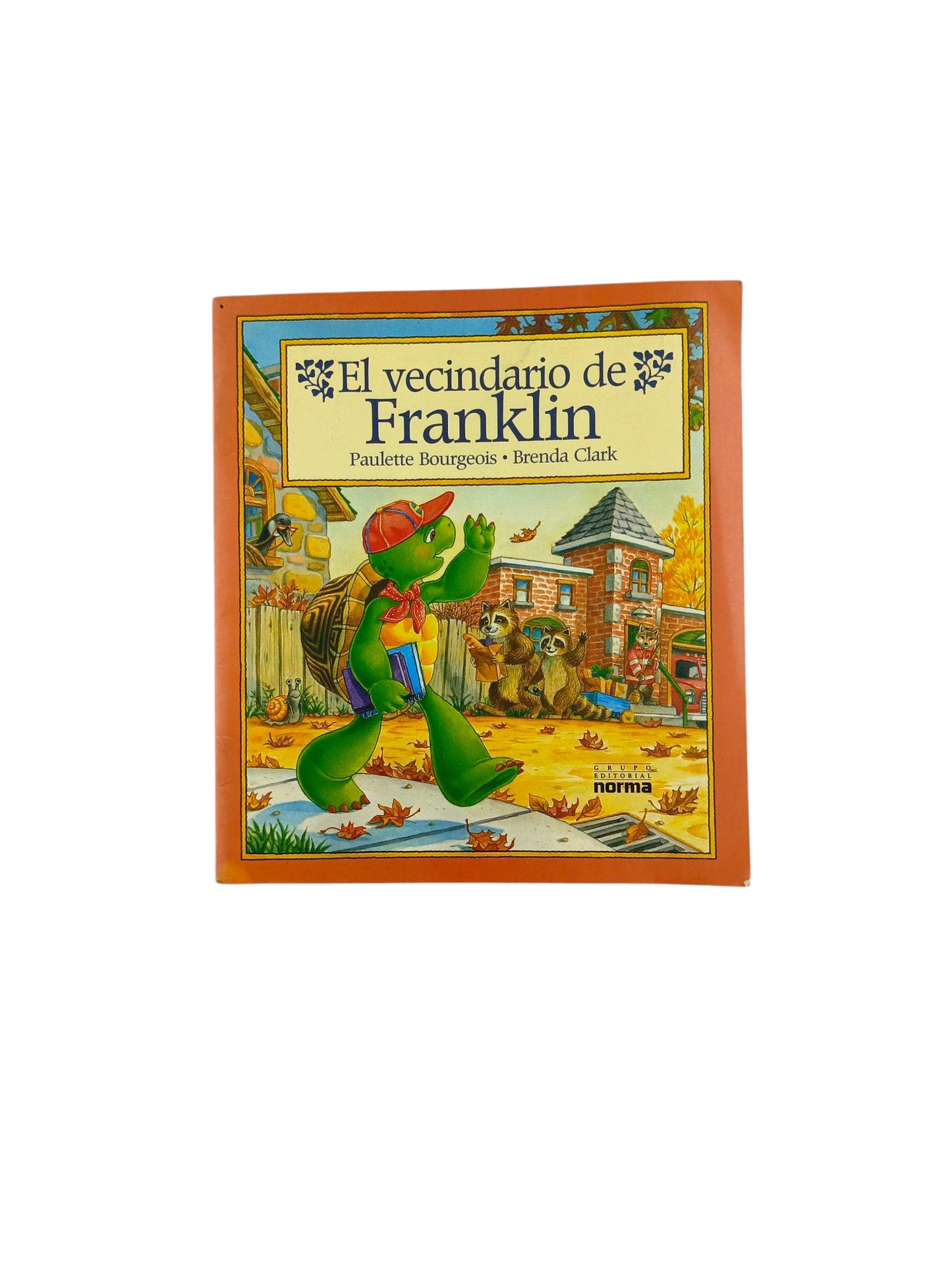 El vecindario de Franklin by Paulette Bourgeois
