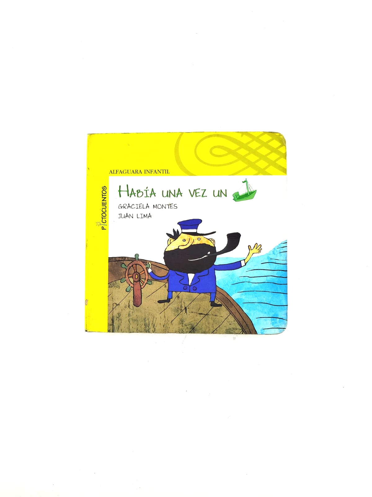 Había una vez un Barco by Graciela Montes