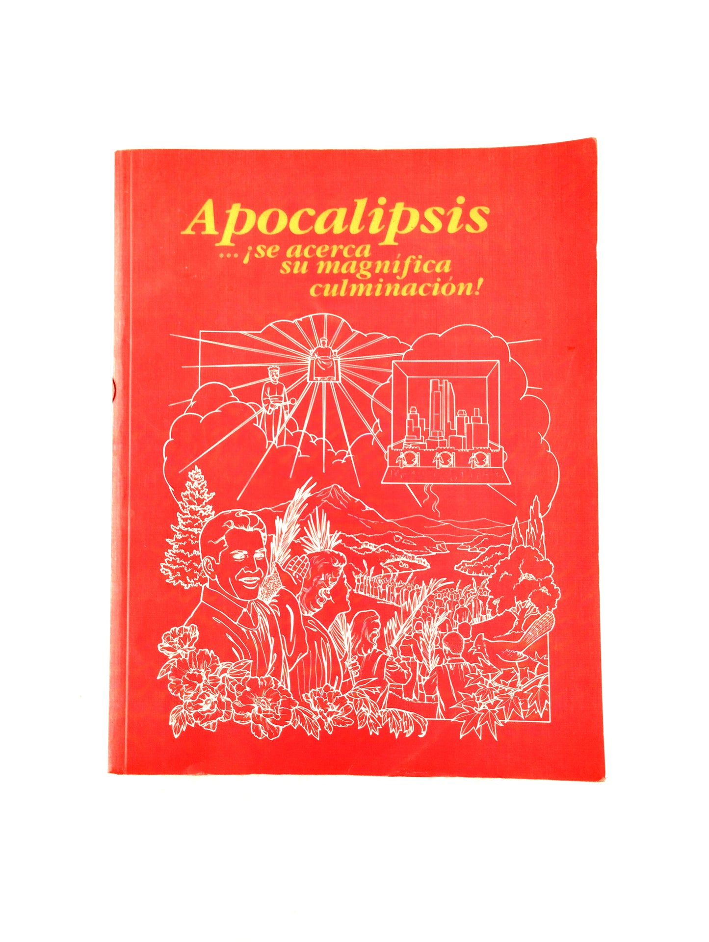 Apocalipsis...¡se acerca su magnifica culminación! by Varios