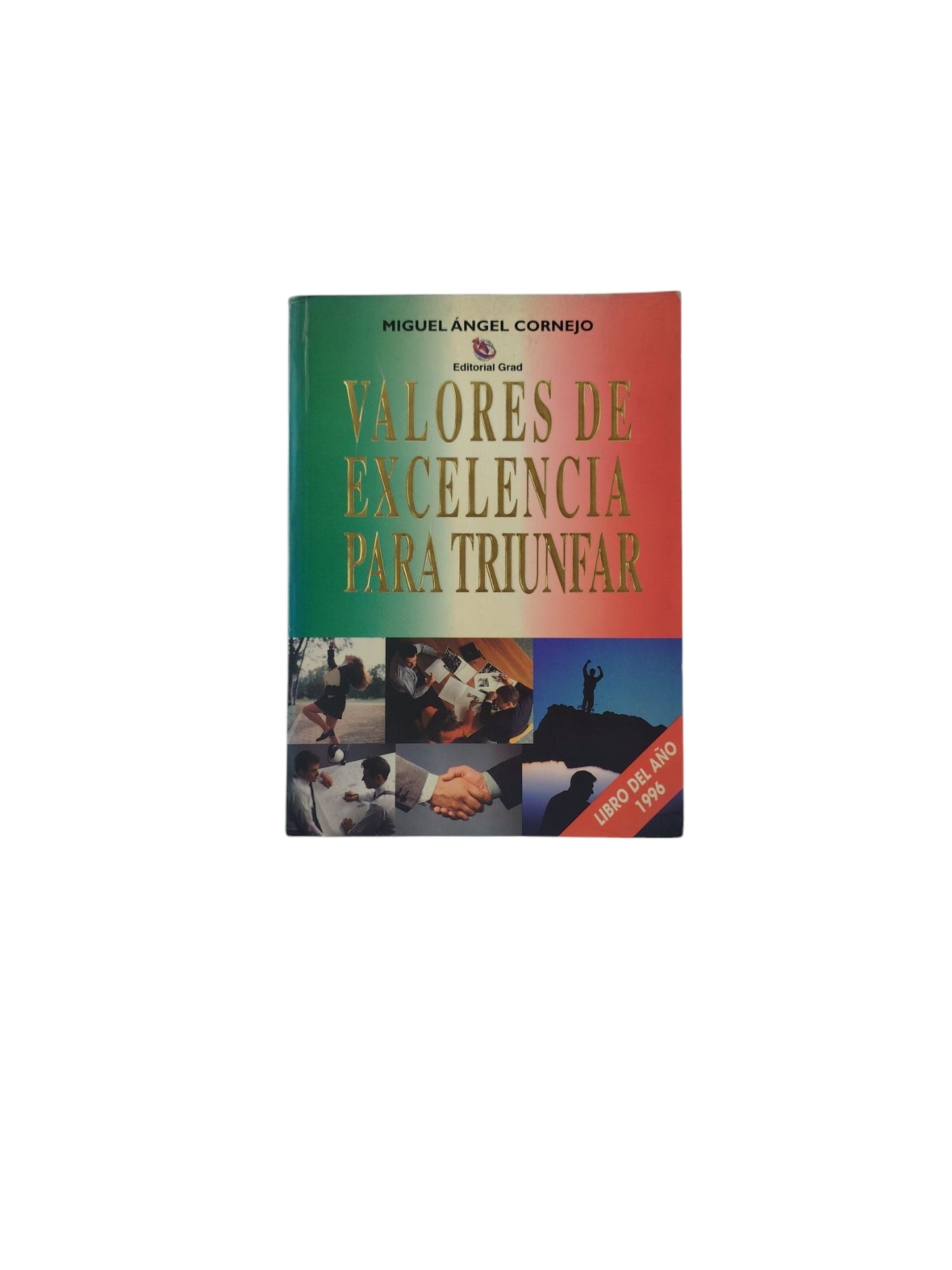 Valores De Excelencia Para Triunfar