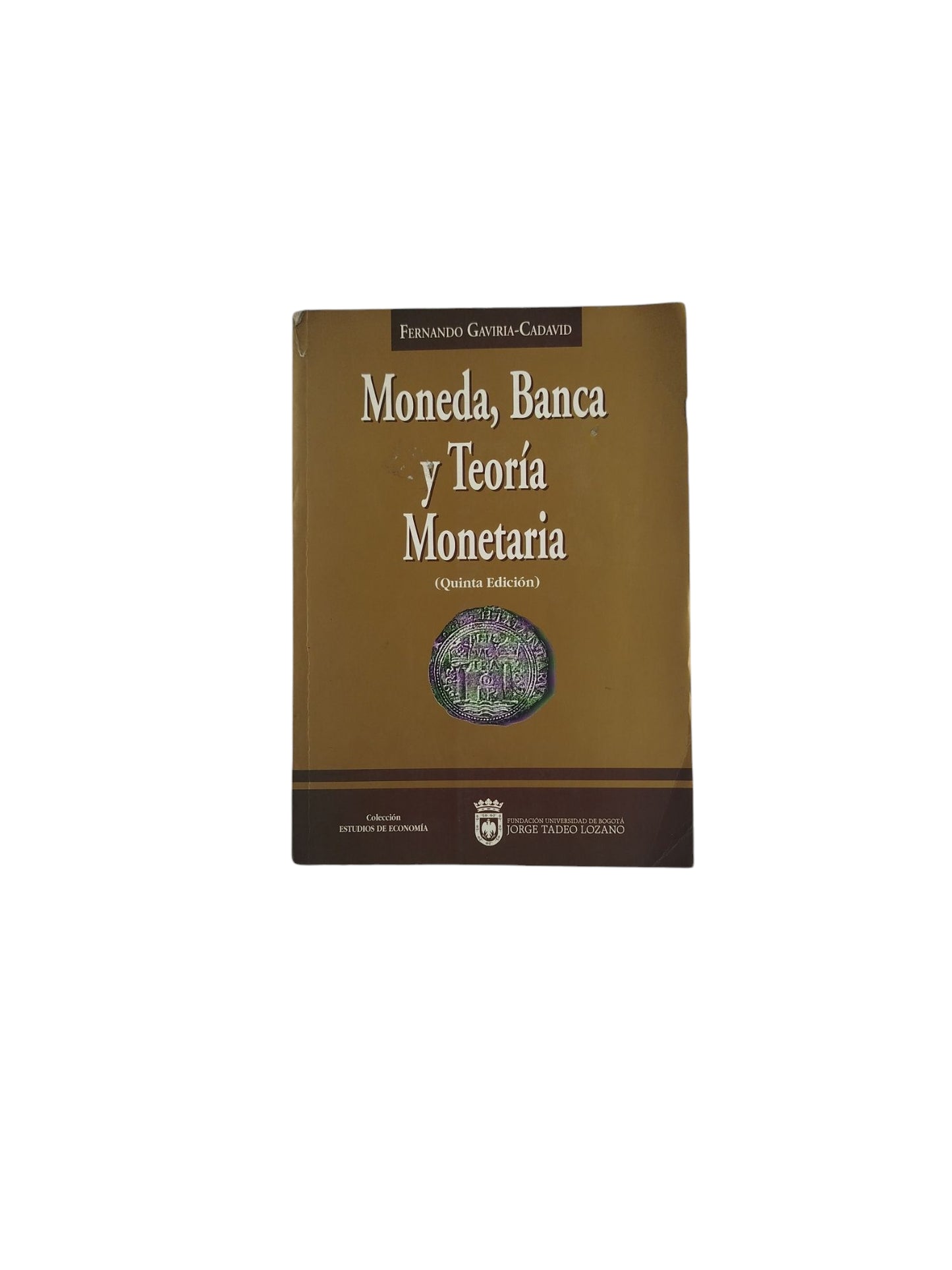 Moneda, Banca y Teoría Monetaria ( Quinta Edición)