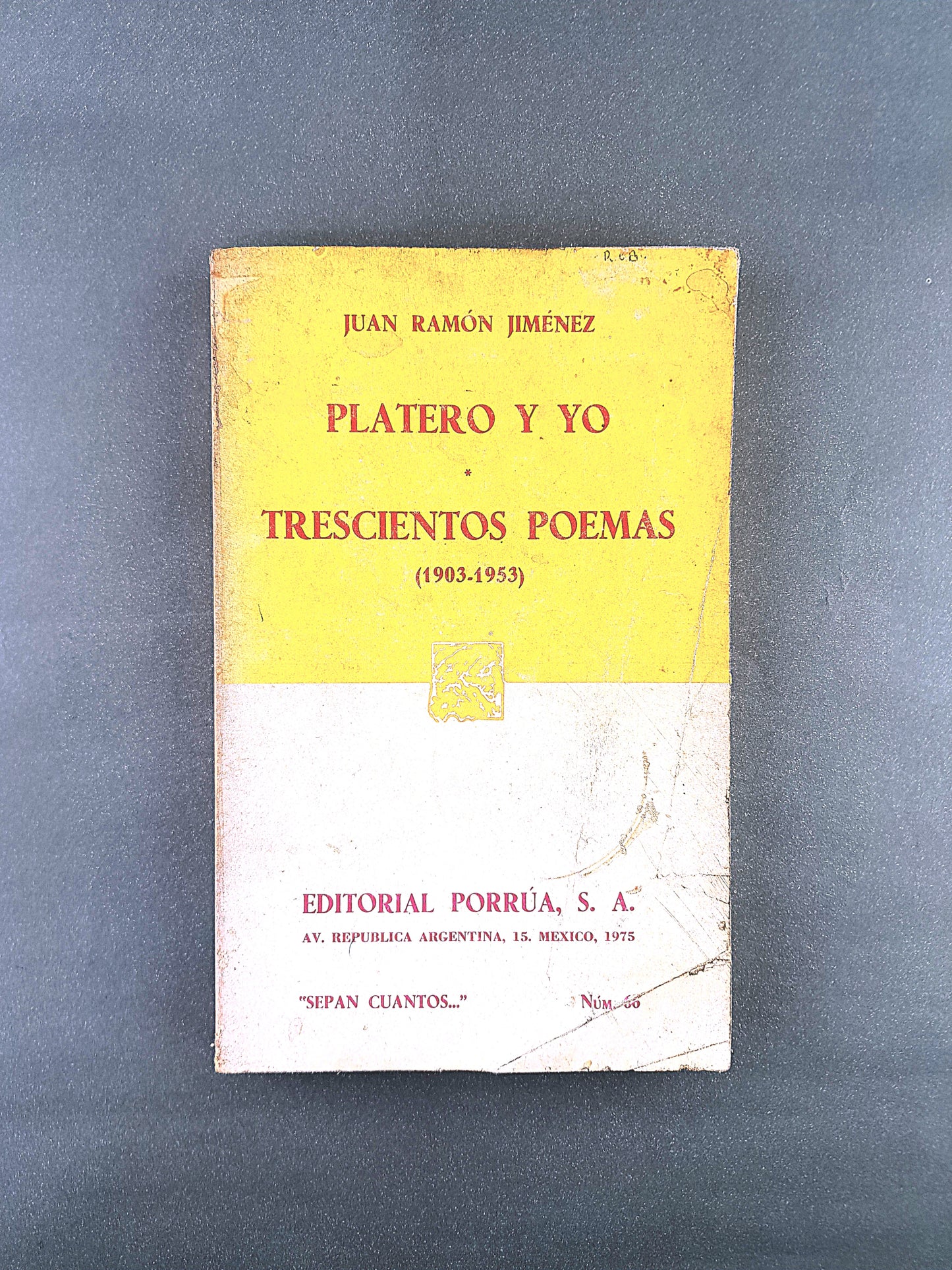Platero y yo Trescientos Poemas (1903-1953)