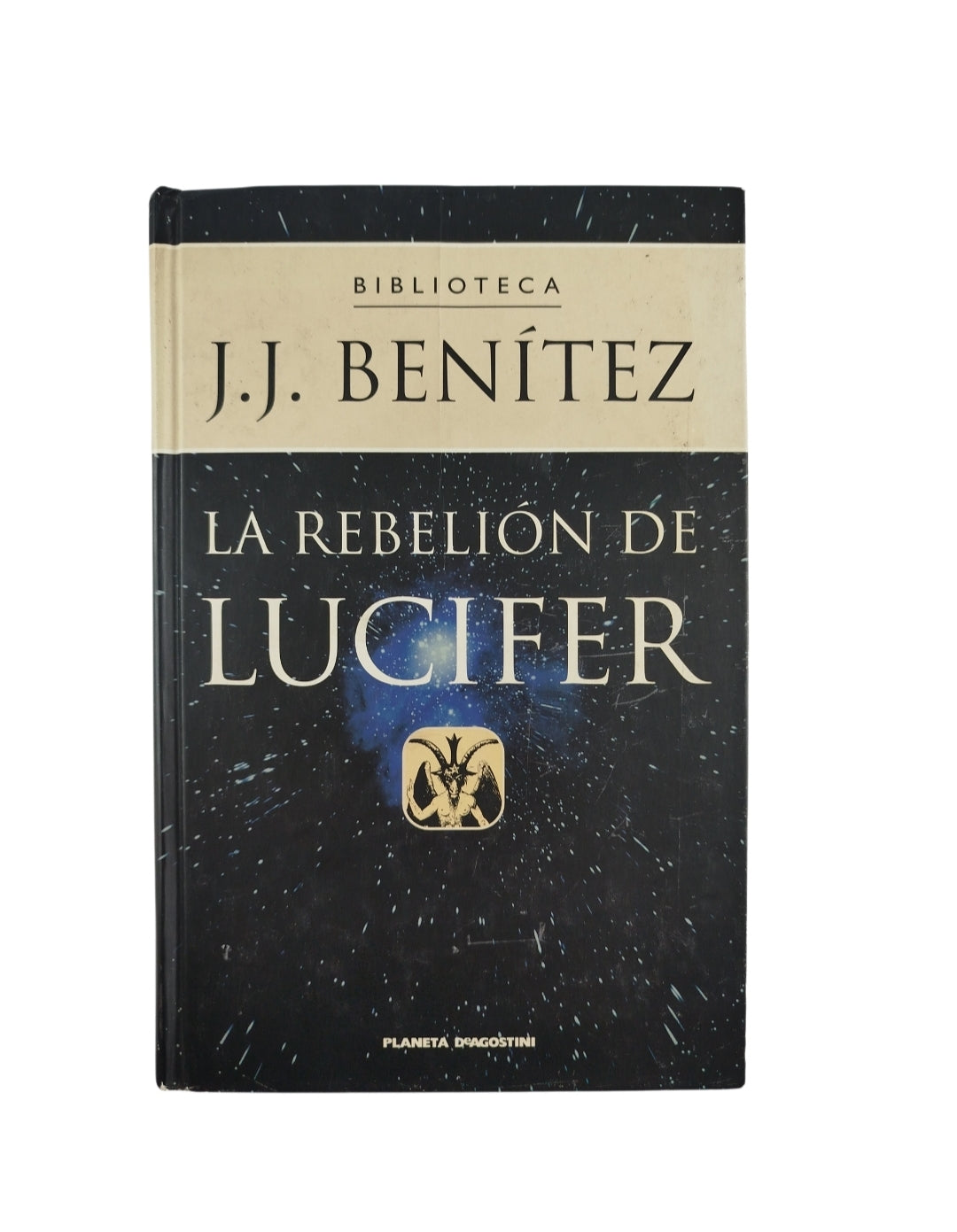 La rebelión de lucifer by J J Benitez