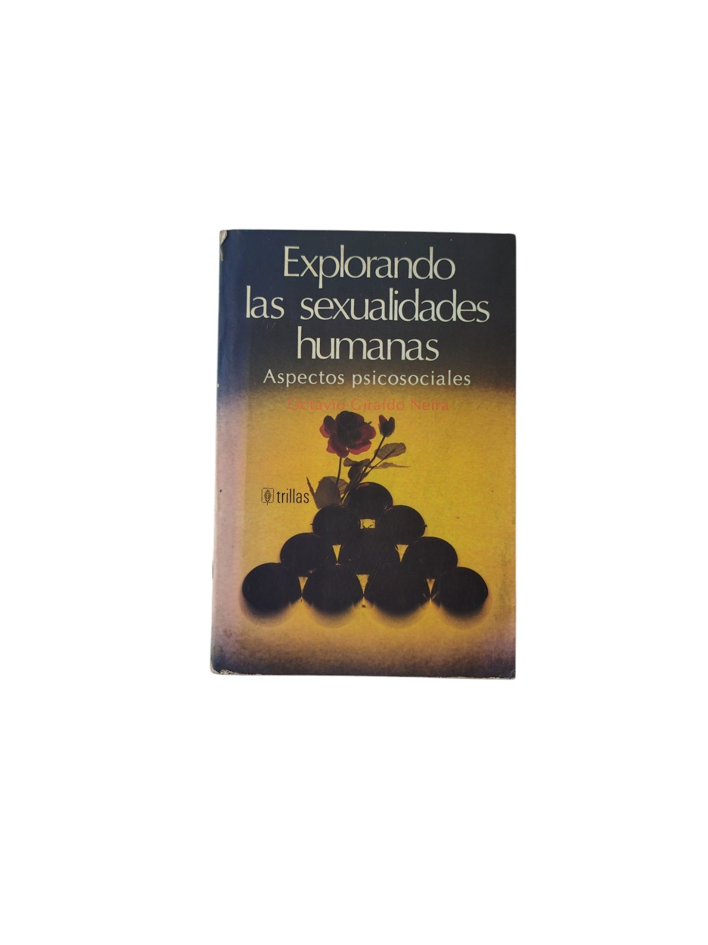 Explorando las sexualidades humanas: Aspectod psicosociales