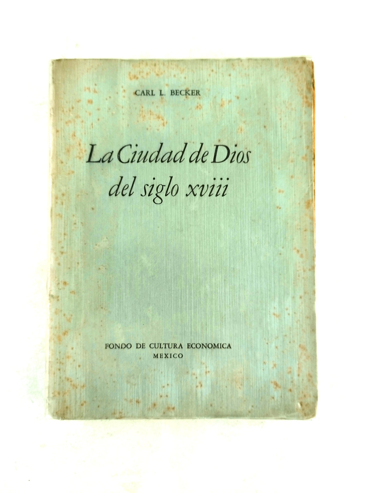 La ciudad de Dios del siglo XVIII