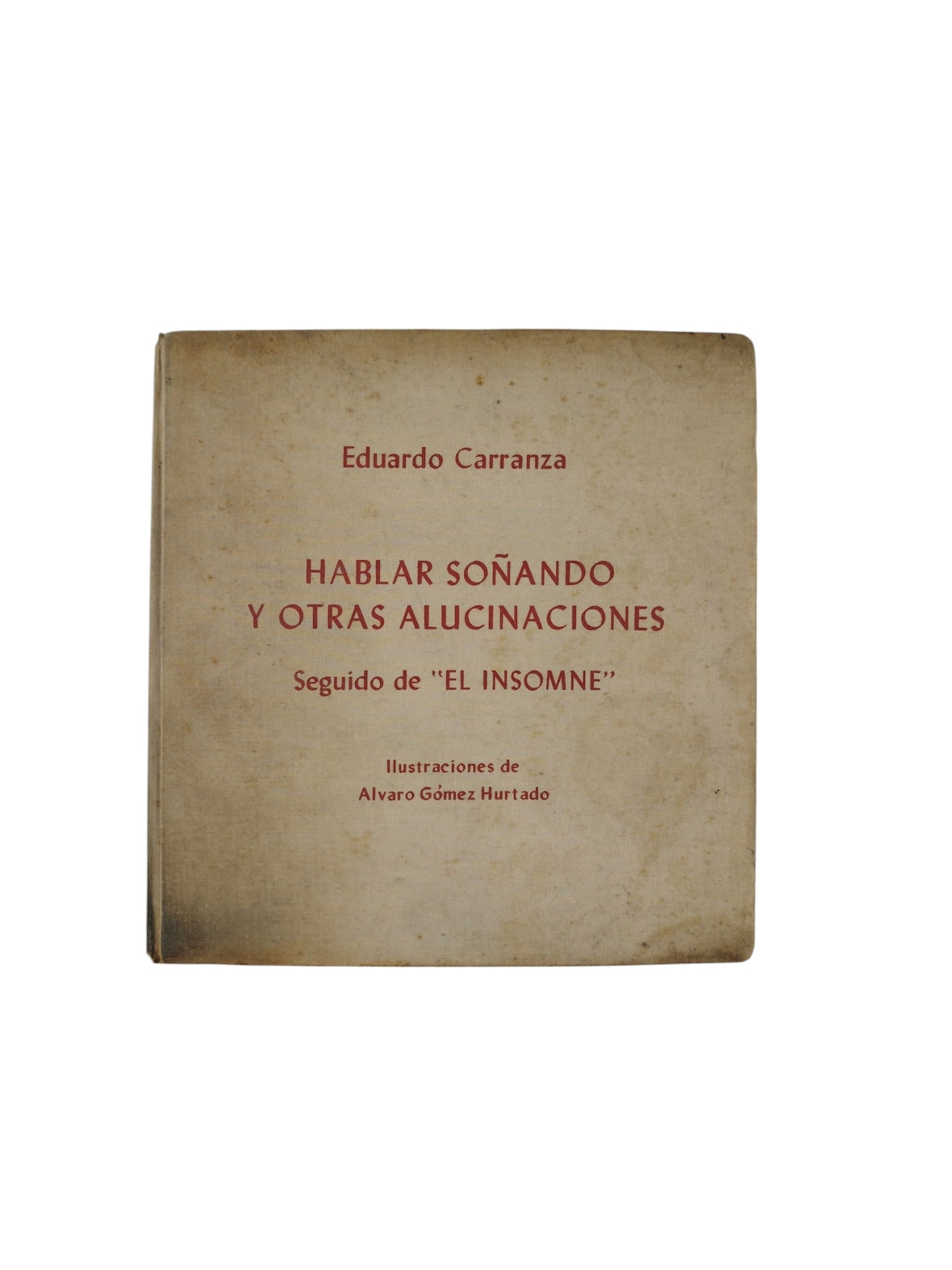 Hablar Soñando y Otras Alucinaciones