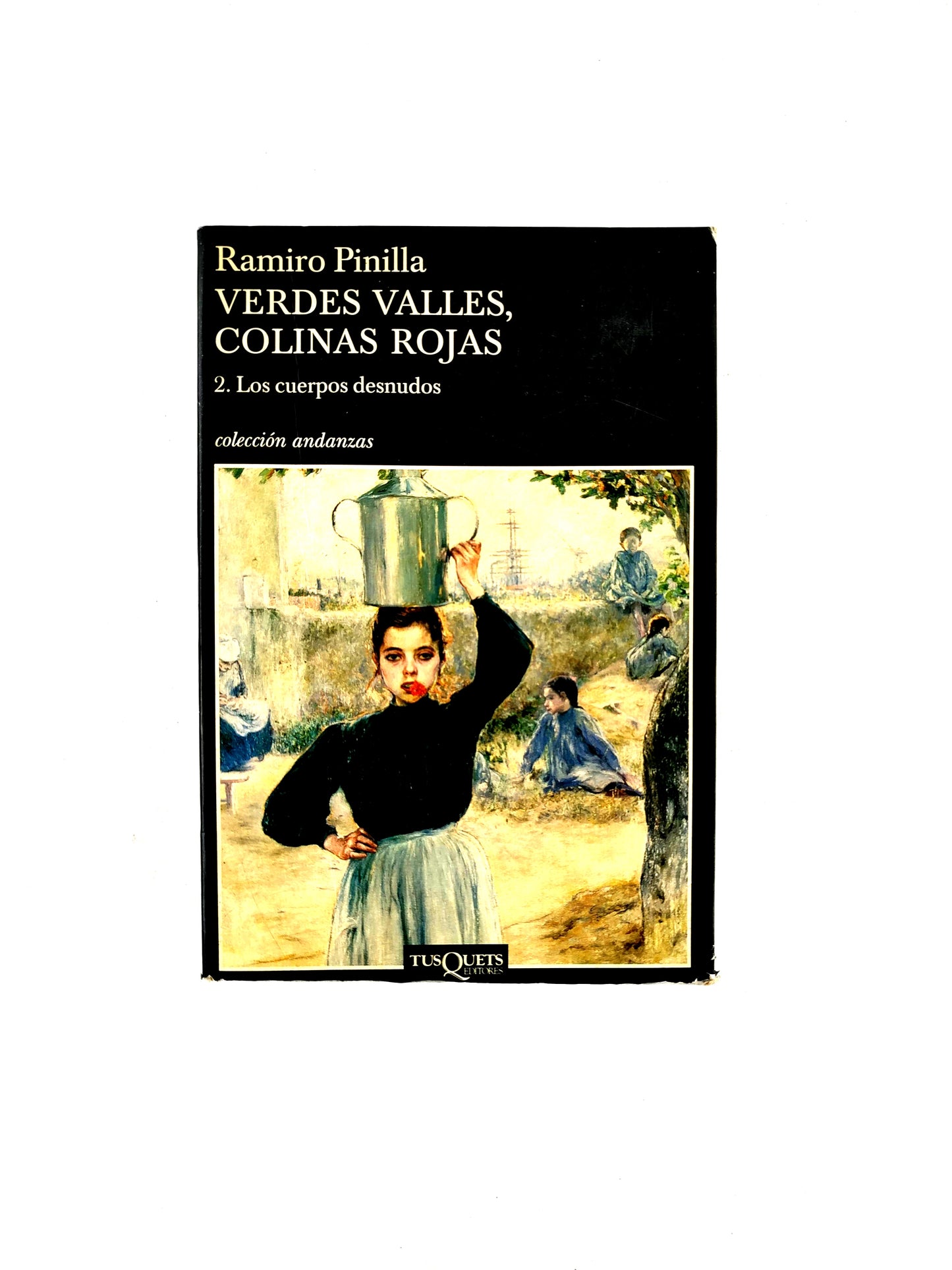 Verdes Valles, Colinas Rojas 2. Los cuerpos desnudos