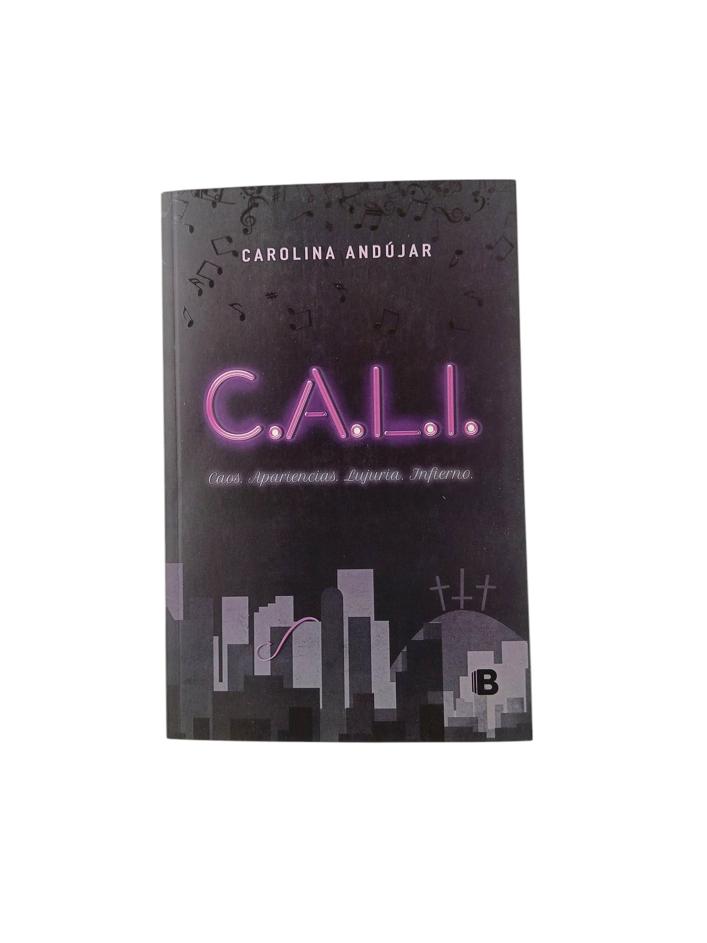 C.A.L.I. Caos Apariencia Lujuria Infierno