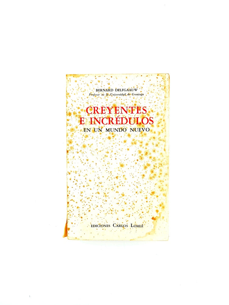 Creyentes e incrédulos en un mundo nuevo