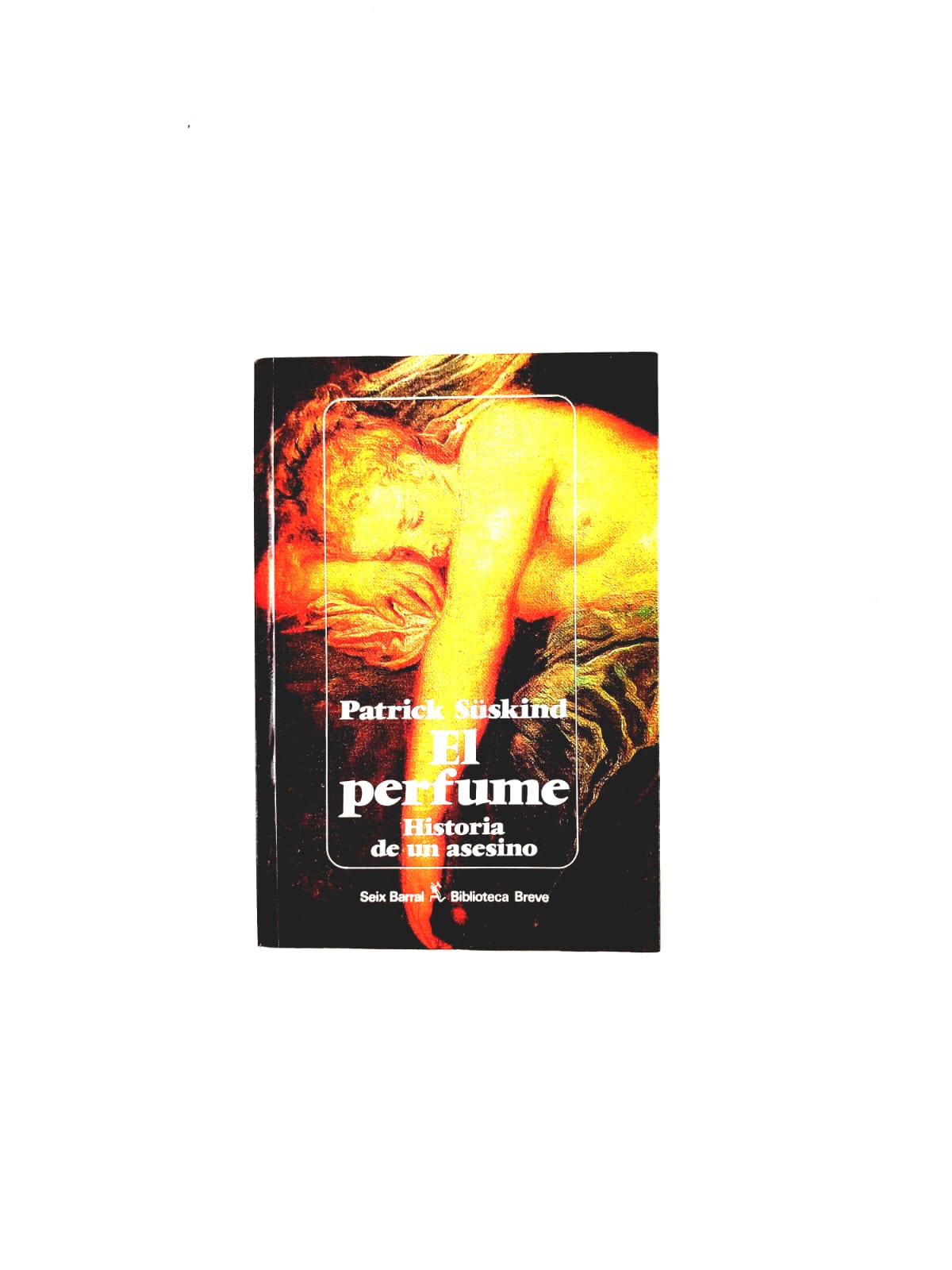 El perfume. Historia de un asesino by Patrick Süskind