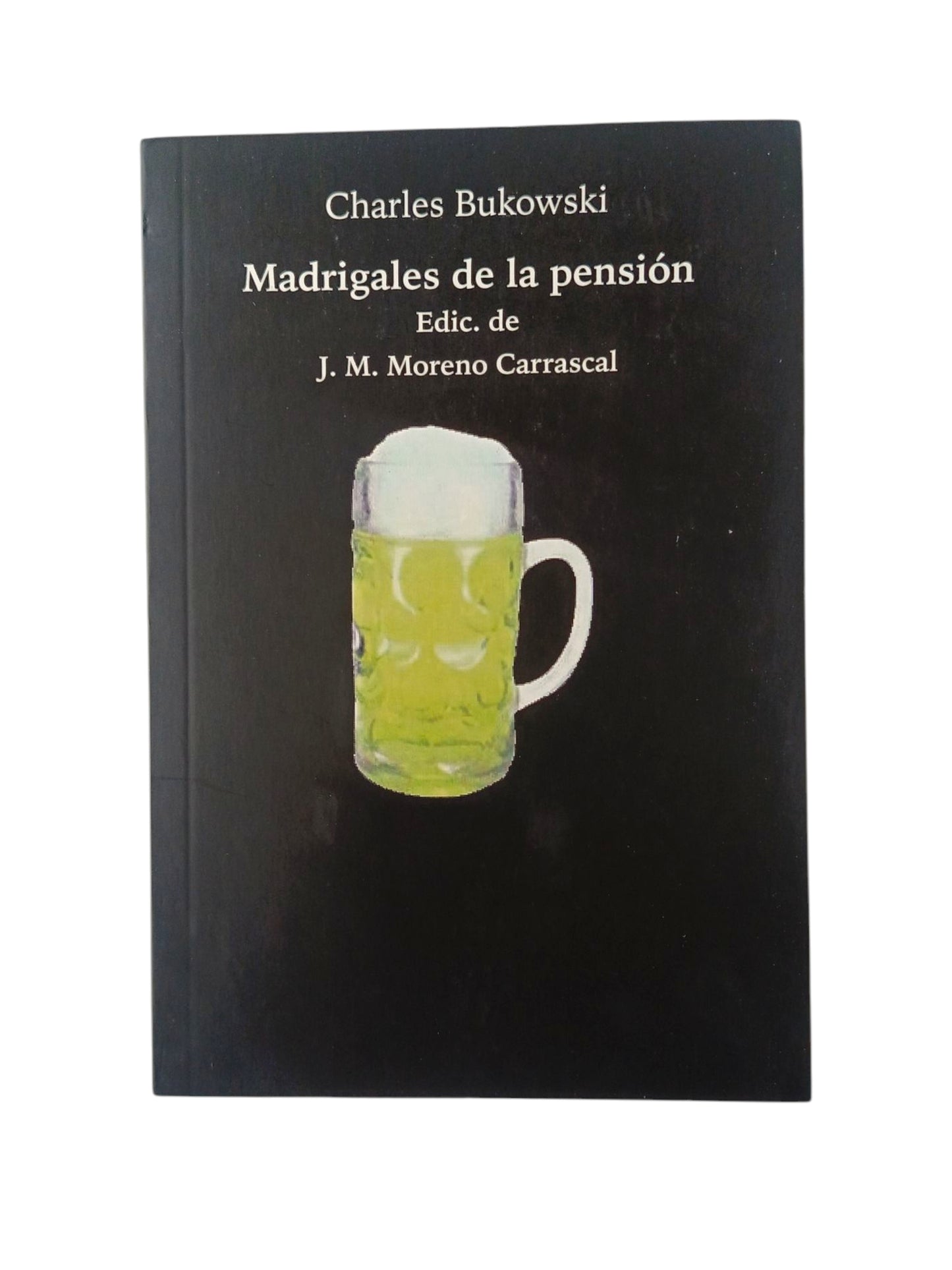 Madrigales de la pensión by Charles Bukowski