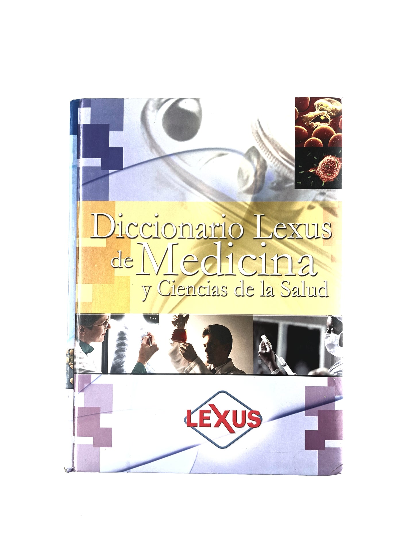 Diccionario lexus de medicina y ciencias de la salud by Varios