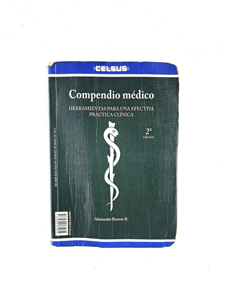 Compendio médico herramientas para una efectiva práctica clínica 2a edición by Alexander Ramos R