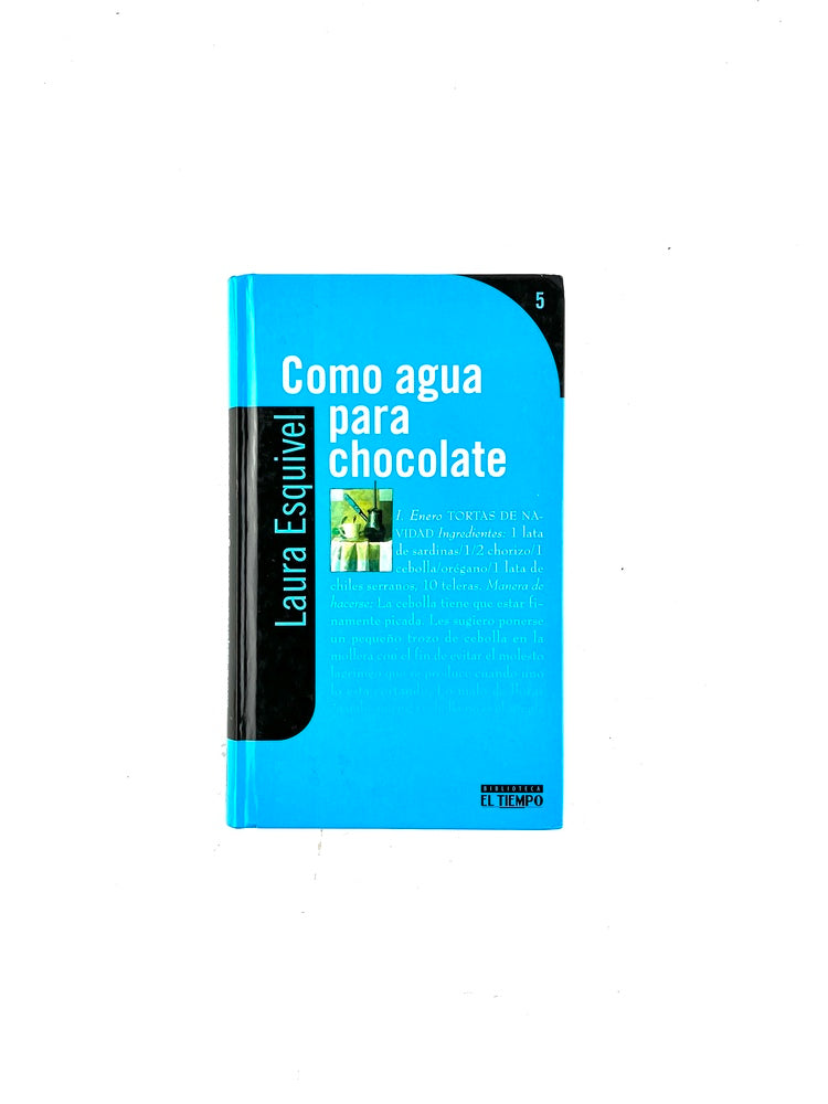 Como agua para chocolate by Laura Esquivel