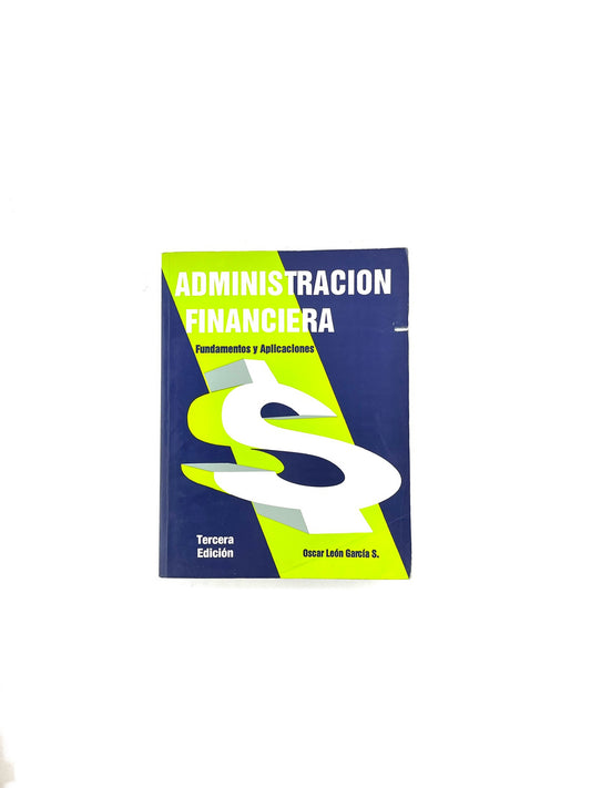 Administración financiera fundamentos y aplicaciones 3 edición