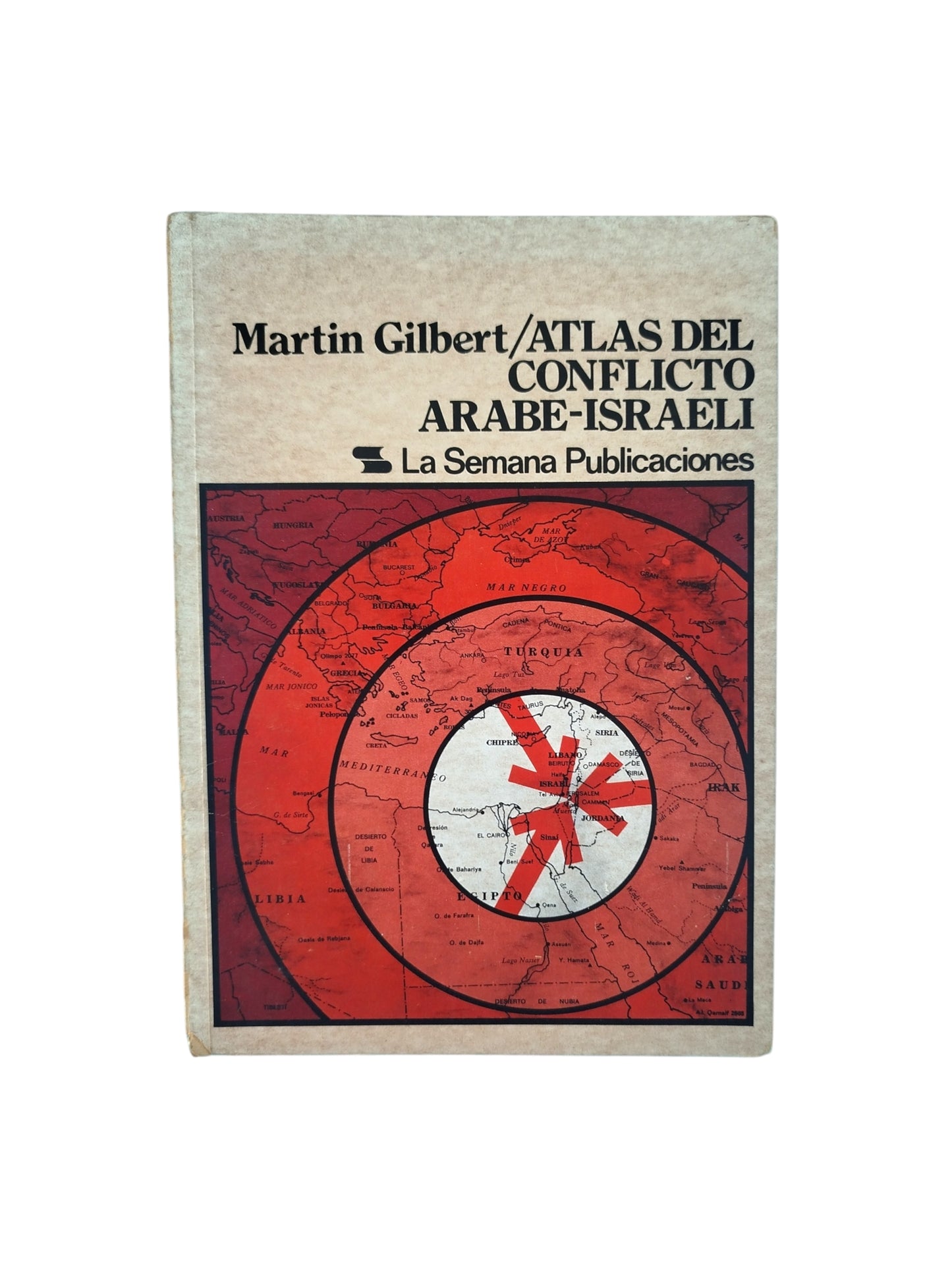 Atlas del conflicto Árabe-Israel by Martin Gilbert