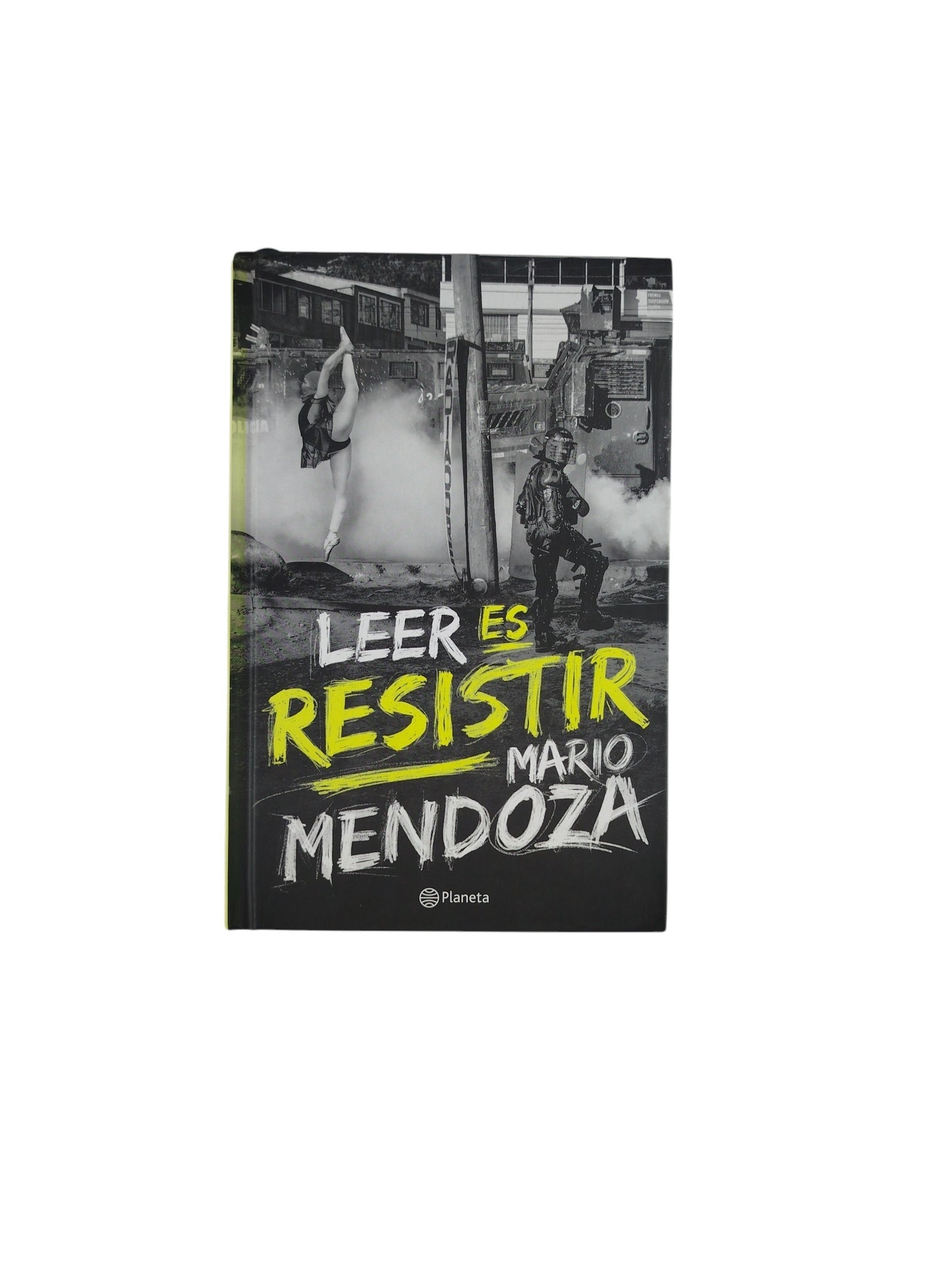 Leer es resistir by Mario Mendoza