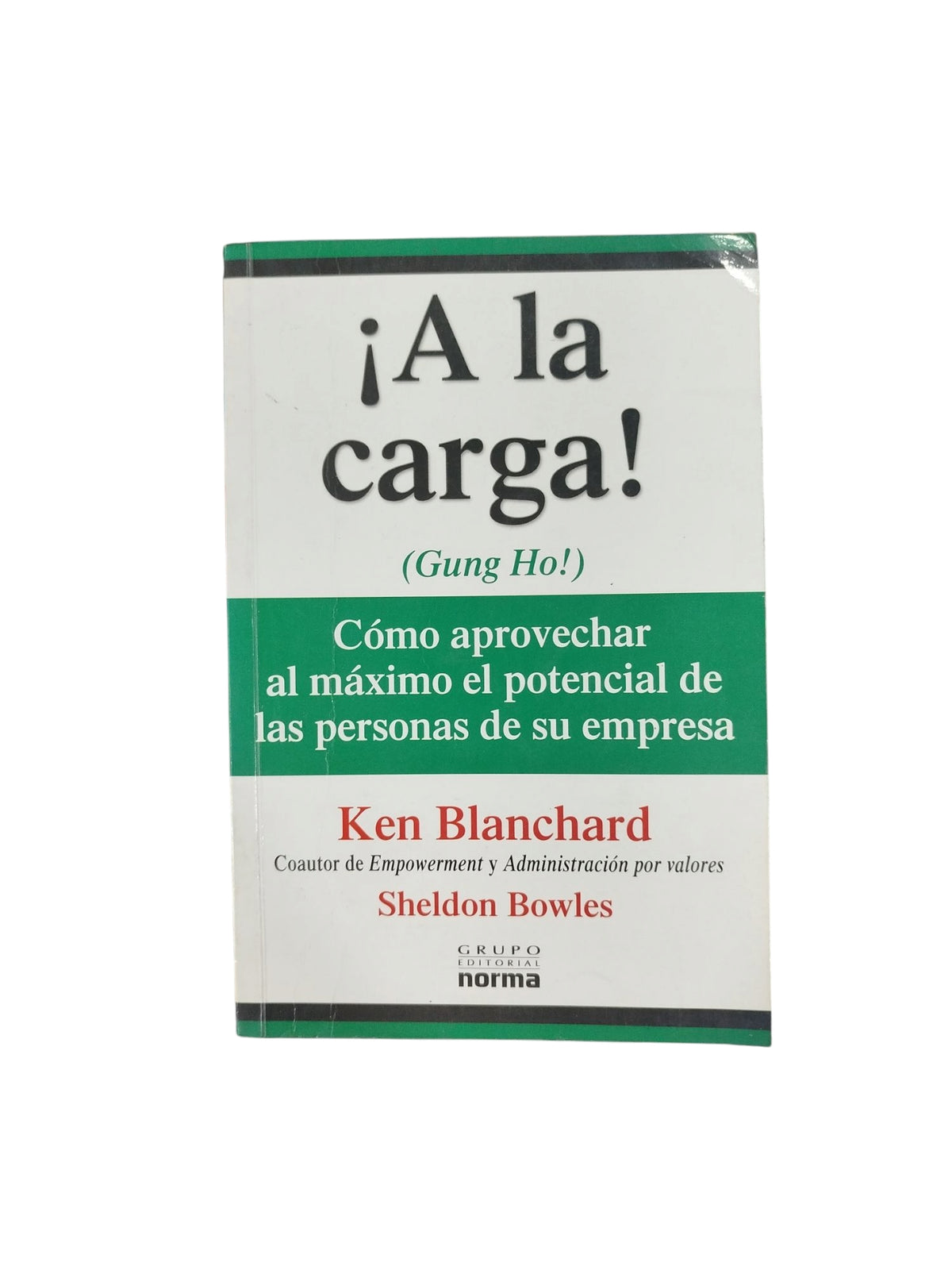 ¡A la carga! by Ken Blanchard