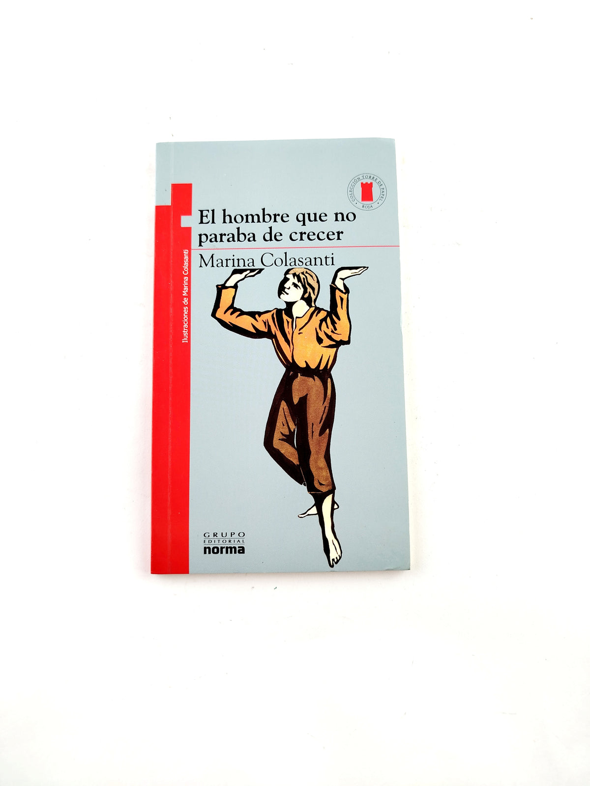 El hombre que no paraba de crecer libro by Marina Colasanti