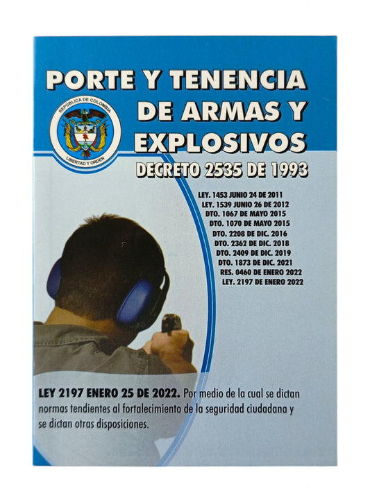 Porte y Tenencia de Armas y Explosivos Decreto Ley 2535 de 1993