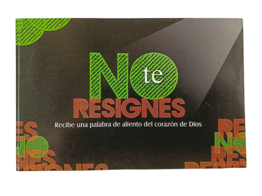 Tratado bíblico No te resignes