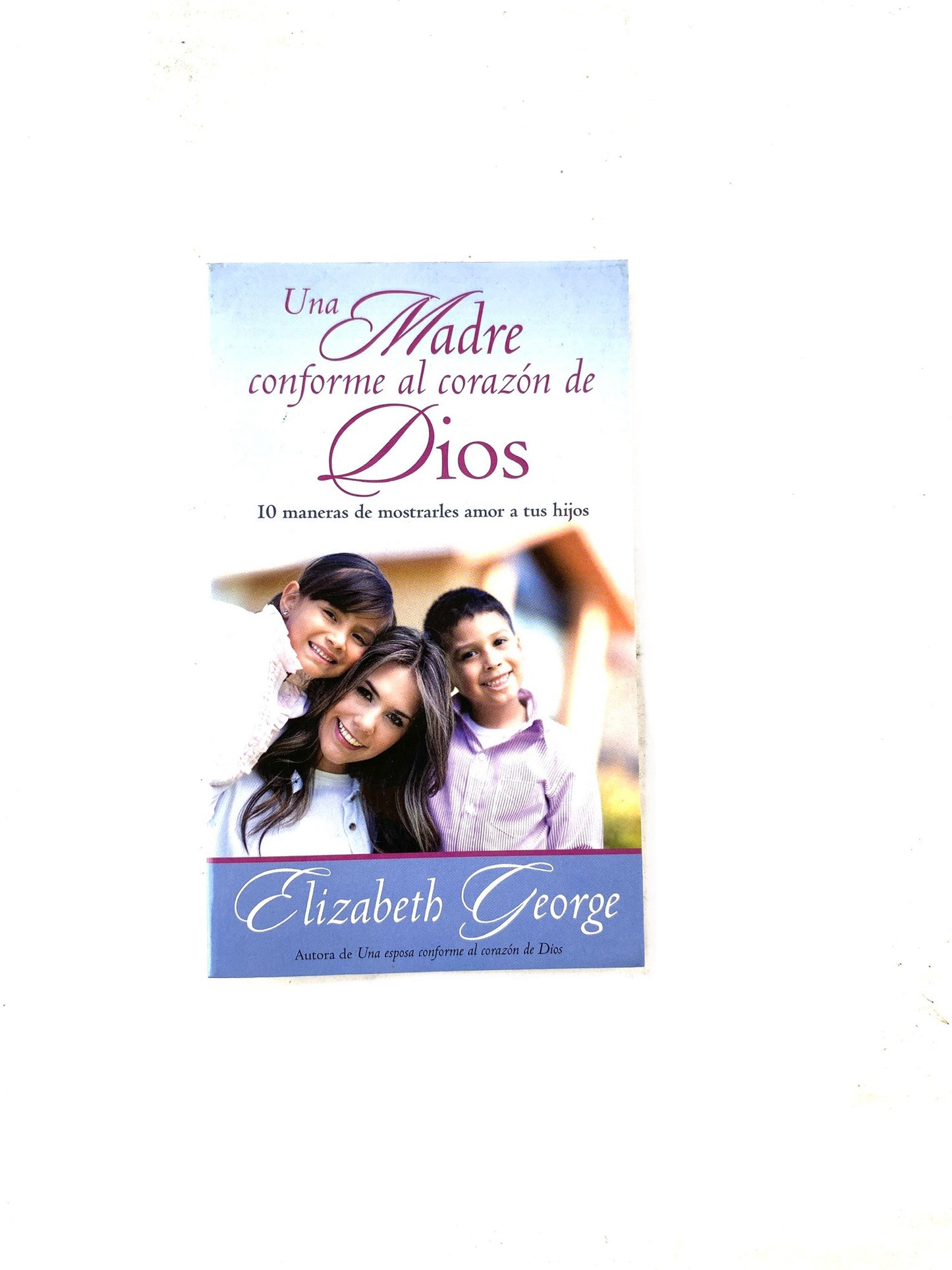 Una madre conforme al corazón de Dios