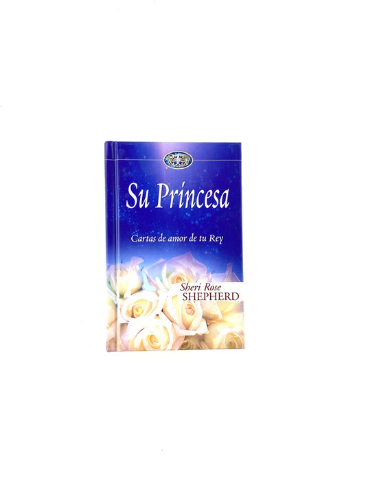 Su princesa cartas de amor de tu rey