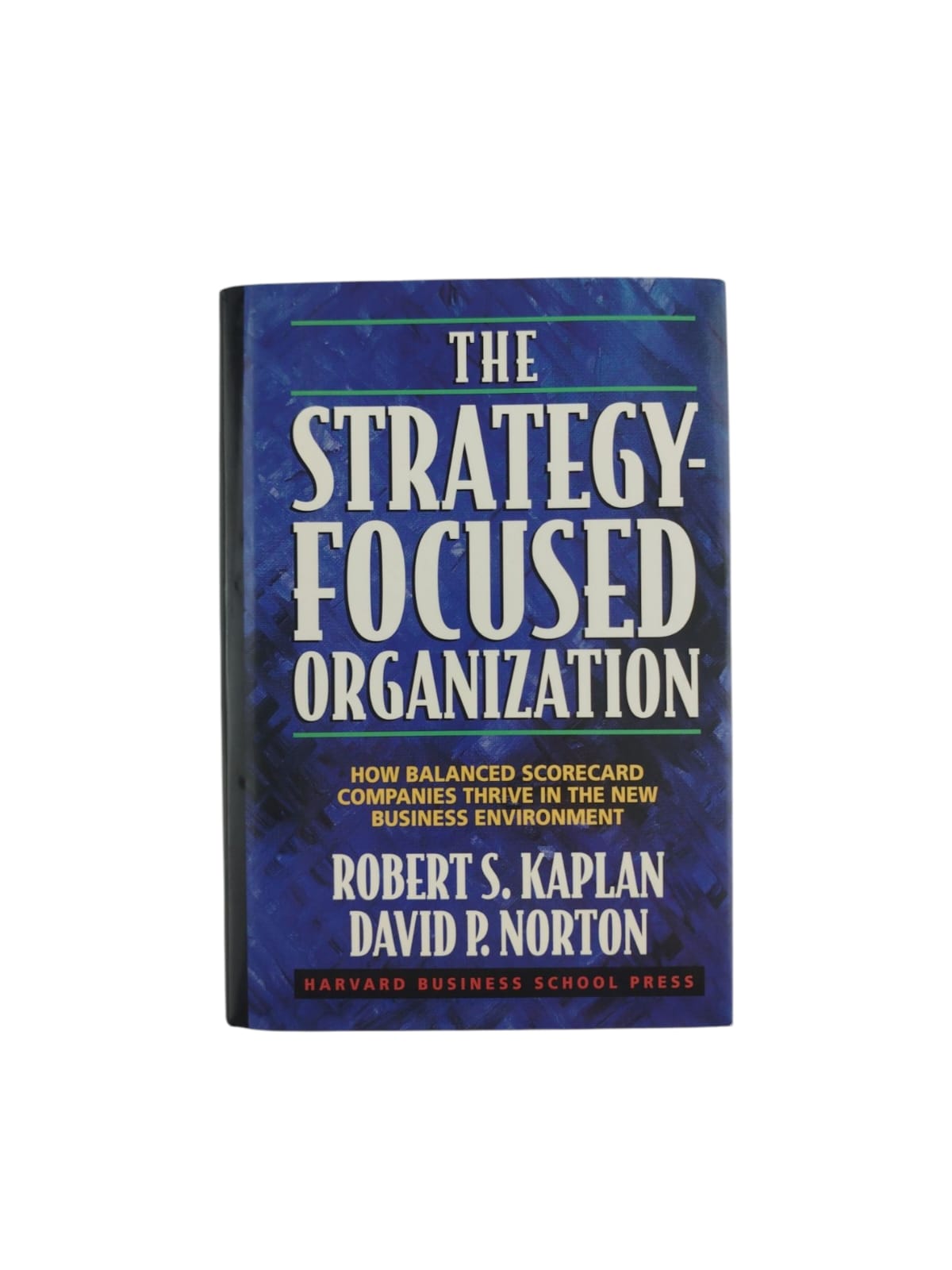 The strategy focused organization: How balanced scorecard companies thrive in the new business environment