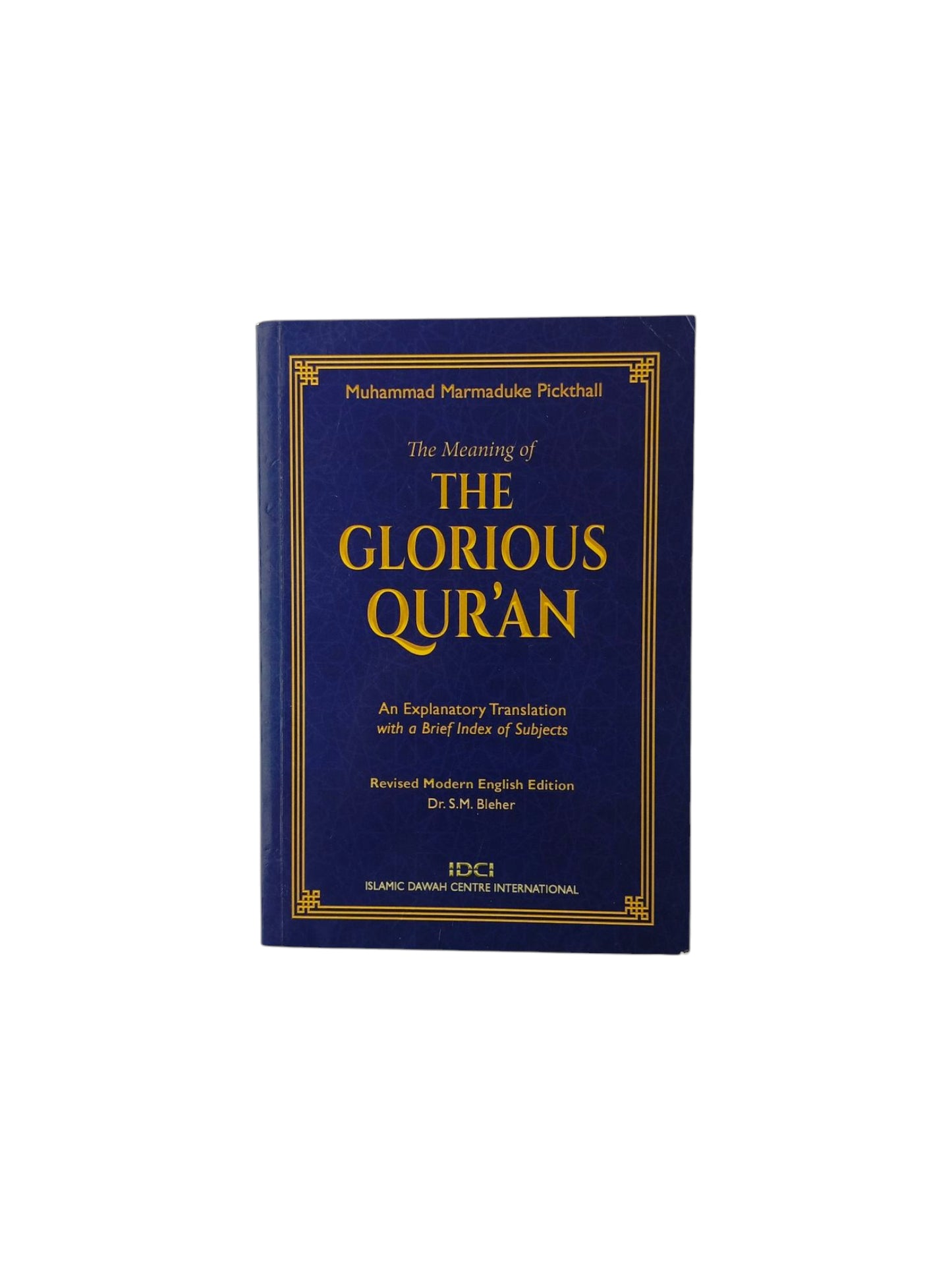 The Meaning of the Glorious Qur'an