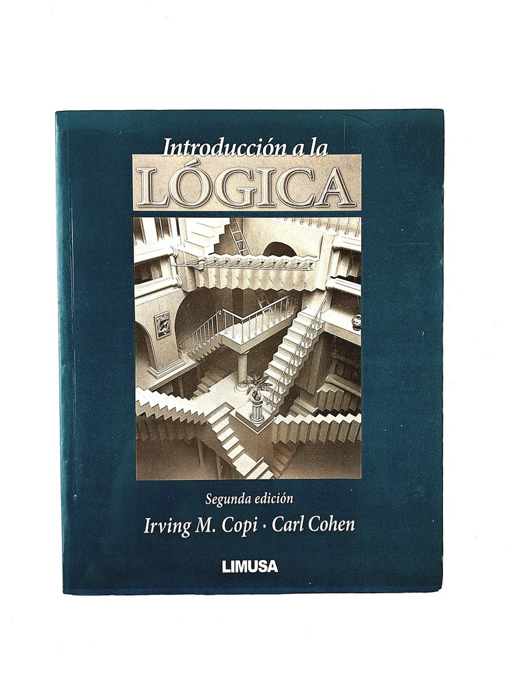 Introducción a la lógica segunada edición by Irving M Copi Carl Cohen