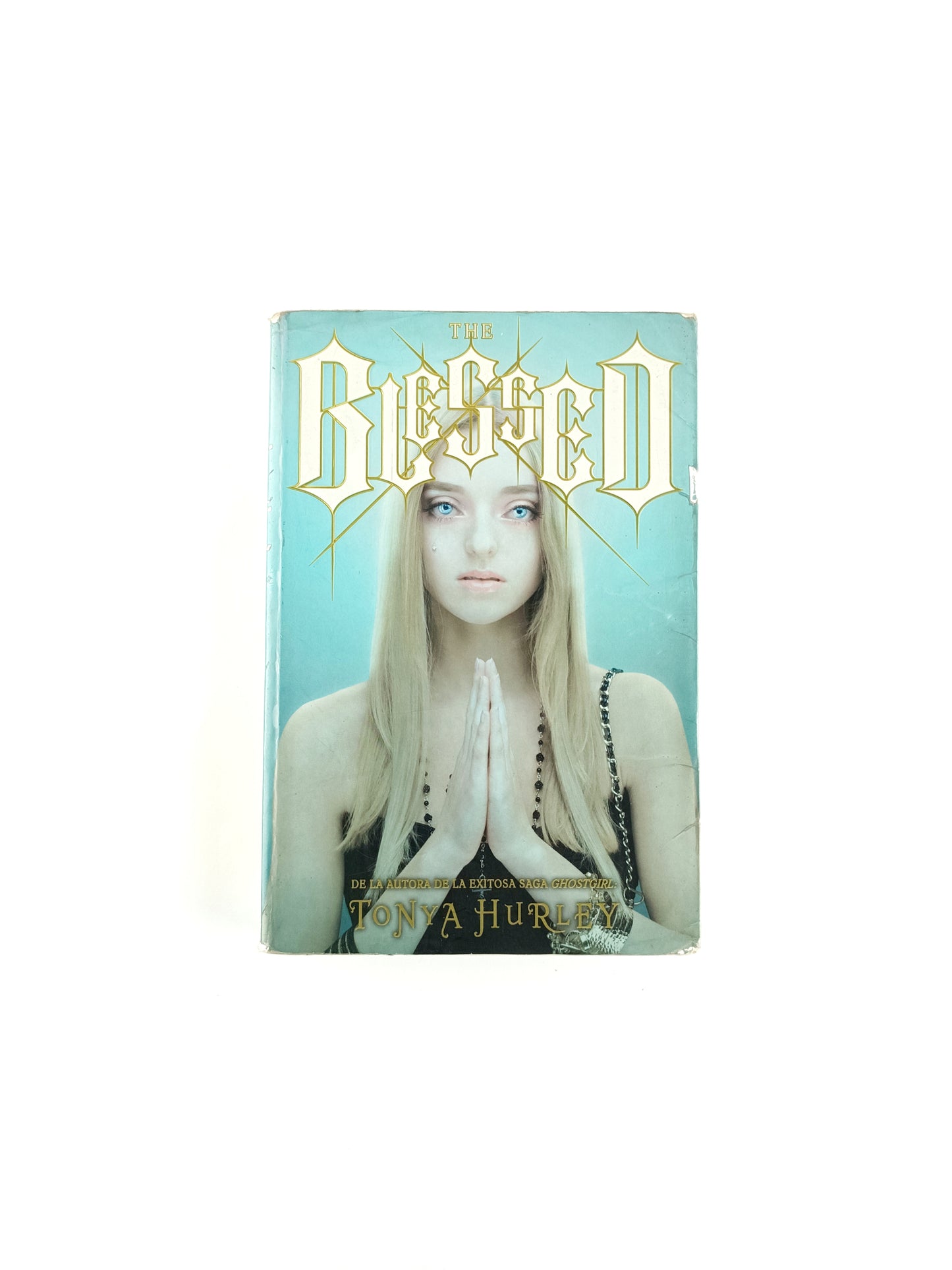 The blessed by Tonya Hurley