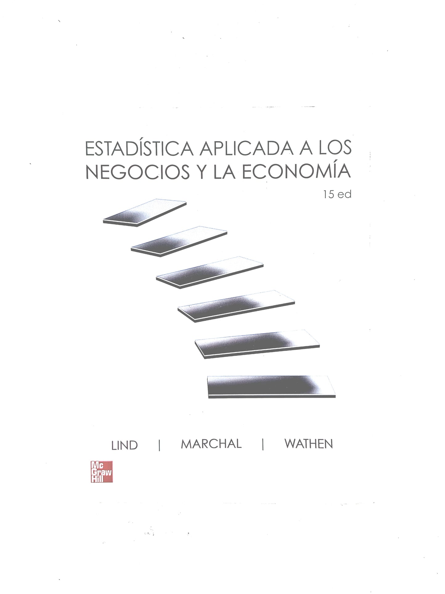 Estadística aplicada a los negocios y la economía 15 edición