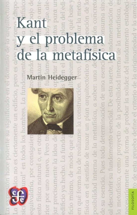 Kant y el problema de la metafísica by kant Y el Problema de la metafísica