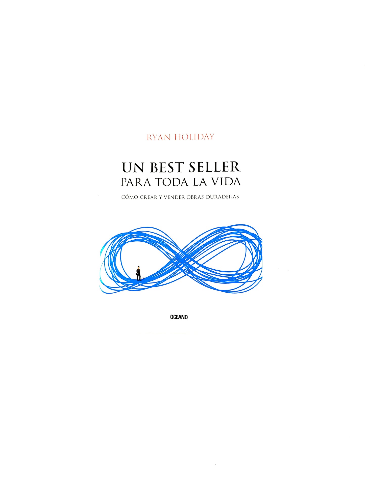 Un best seller para toda la vida. Cómo crear y vender obras