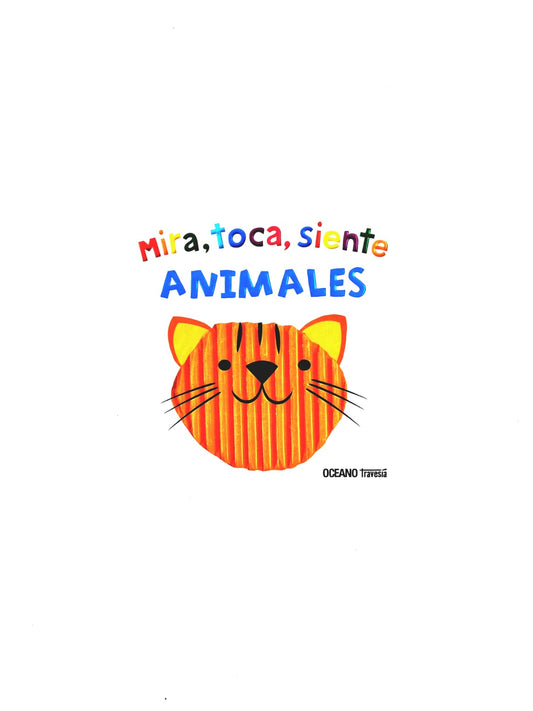 Mira, toca, siente Animales