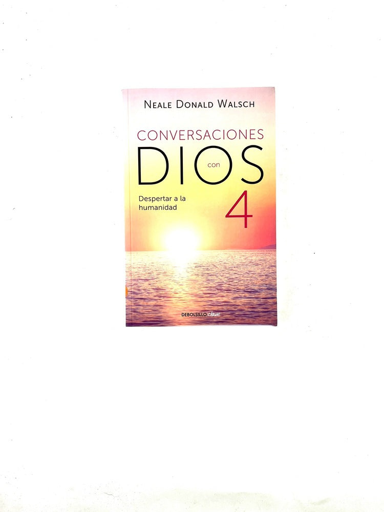 Conversaciones con dios 4 despertar a la humanidad
