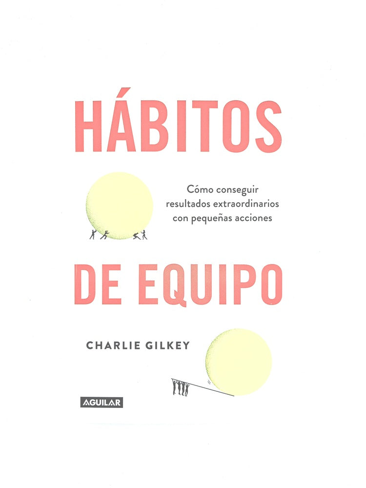 Hábitos de equipo by Charlie Gilkey